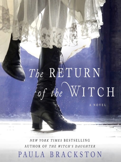 Title details for The Return of the Witch by Paula Brackston - Available